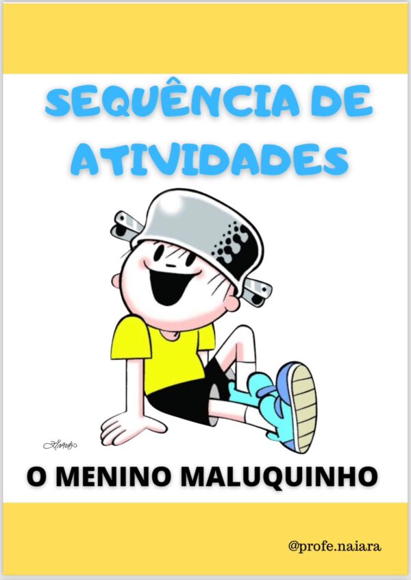 Sequência de atividades Menino Maluquinho 4° ano