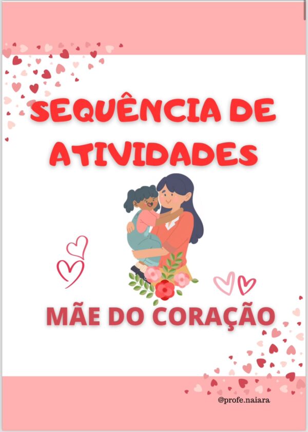 Sequência de atividades Mamãe do coração 1° ano