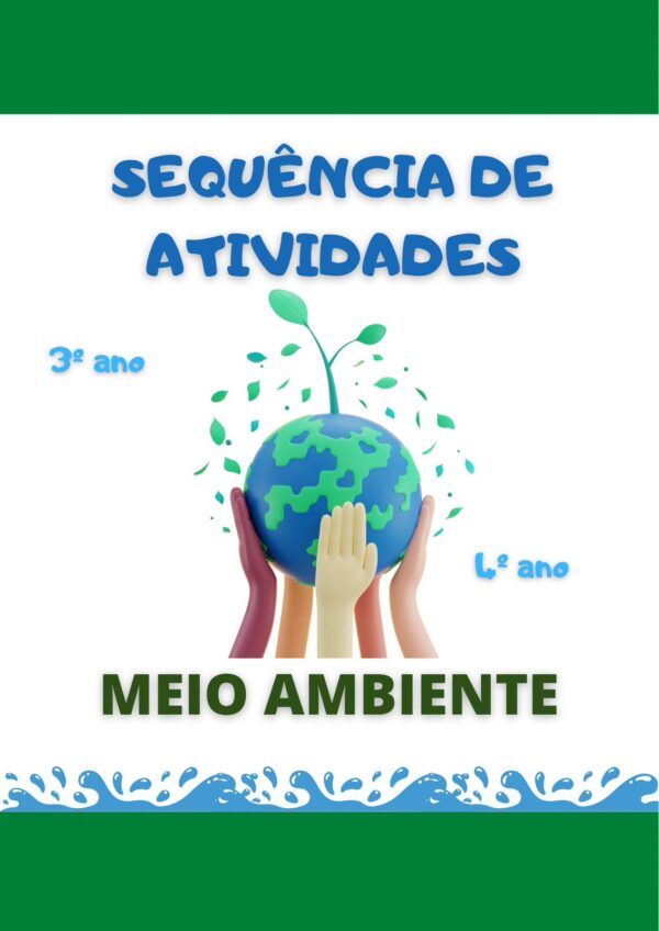 Sequências de Atividades Meio Ambiente 3° e 4° ano