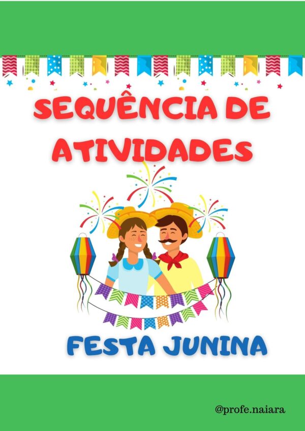 Sequência de atividades Festa Junina 1° ano