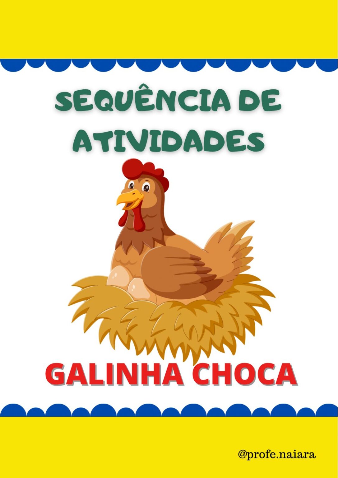 Sequência de atividades Galinha Choca – Naiara Materiais Pedagógicos