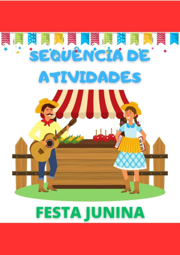 Sequência de atividades Festa Junina 3° e 4° ano