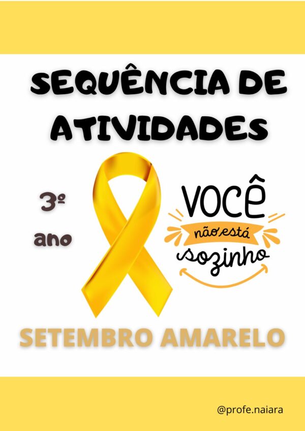 Sequência de atividades Setembro Amarelo 3° ano