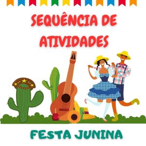 Sequência de atividades: Festa Junina 2° Ano