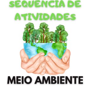 Sequência Didática: Meio ambiente 4° Ano