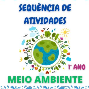 Sequência de atividades: Meio ambiente 1° Ano