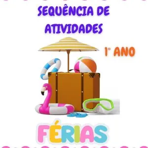 Sequência de atividades: Férias 1° Ano