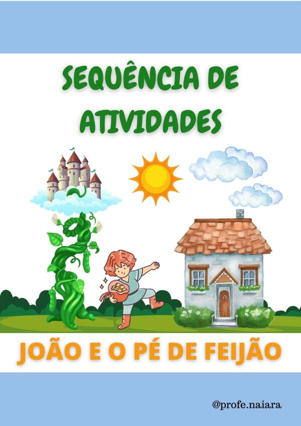 Sequência de Atividades: João e o pé de feijão  1° ano