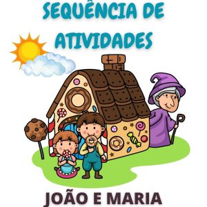 Sequência de Atividades: João e Maria  2° ano