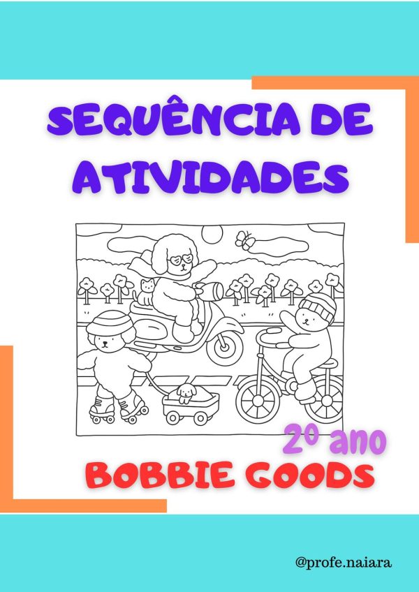 Sequência de Atividades: Bobbie Goodds  2° ano