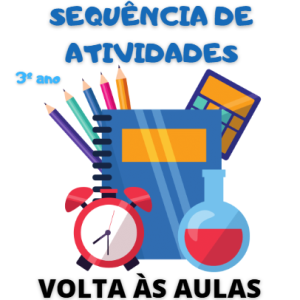 Sequência de atividades: Volta as aulas 3° ano