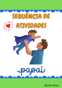 Sequência de atividades Dia dos Pais para 1°ano 
