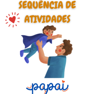 Sequência de atividades Dia dos Pais para 1°ano 