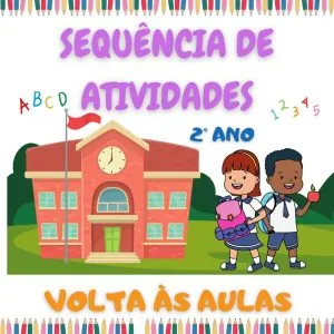 Sequência de atividades: Volta às aulas 2° Ano