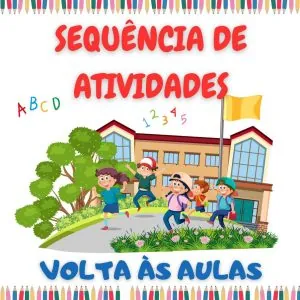 Sequência de Atividades: Volta às aulas  1° ano