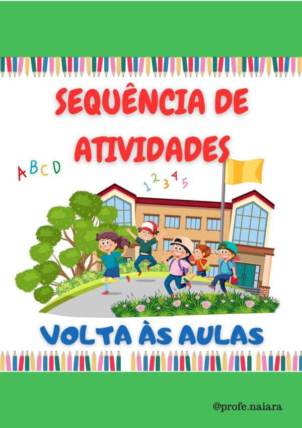 Sequência de Atividades: Volta às aulas  1° ano