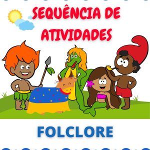 Sequência de atividades: Folclore 1° ano 2025