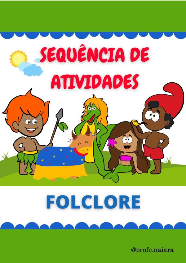 Sequência de atividades: Folclore 1° ano 2025