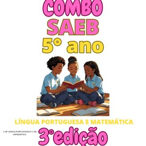 Combo SAEB Língua portuguesa e Matemática - 5° Ano 3° Edição