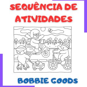 Sequência de Atividades: Bobbie Goodds  1° ano