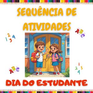 Sequência de atividades: Dia do estudante 1° ano