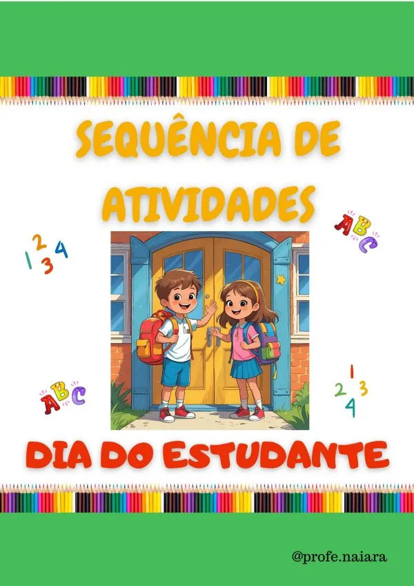 Sequência de atividades: Dia do estudante 1° ano