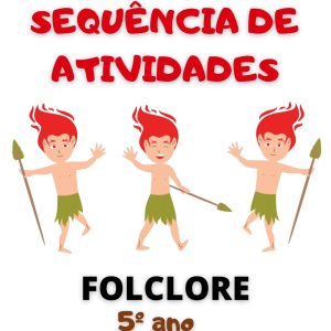 Sequência de atividades: Folclore 5° ano 2025