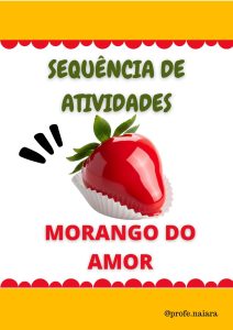 Sequência de atividades: Morango do amor 1° ano