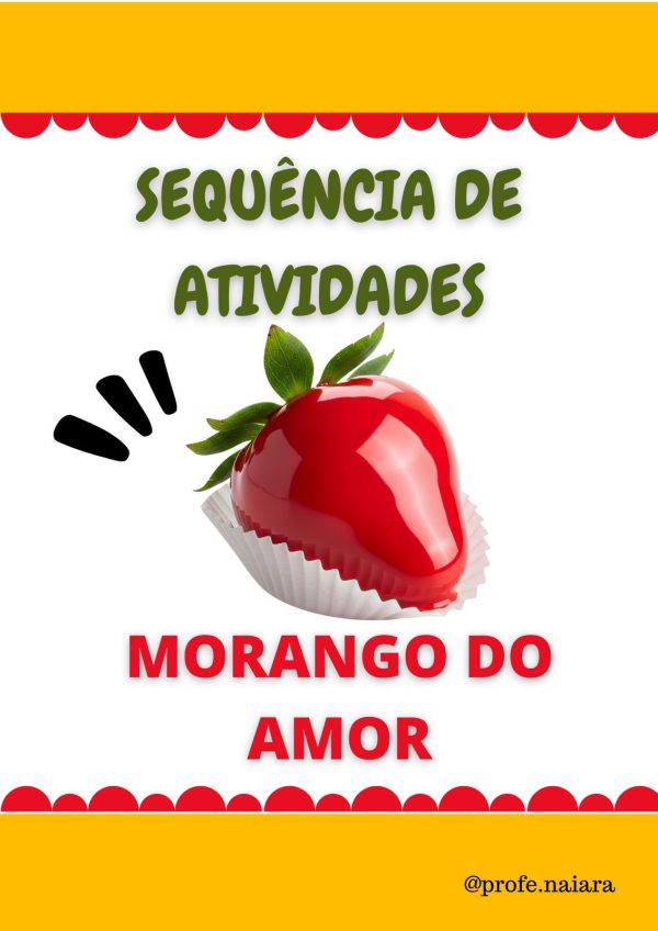Sequência de atividades: Morango do amor 1° ano