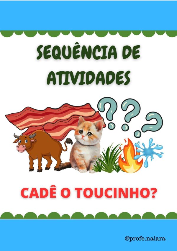 Sequência de atividades: cadê o toucinho?