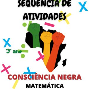 Sequência de atividades - Consciência Negra - 3° ano matemática