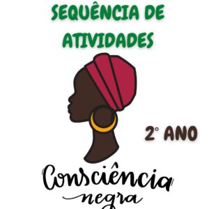 Sequência de atividades - Consciência Negra - 2° ano