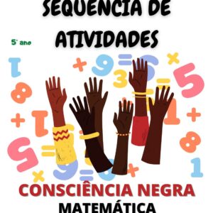 Sequência de atividades Consciência negra matemática 5° ano