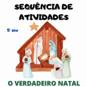 Sequência de Atividades - O verdadeiro Natal - 5° ano