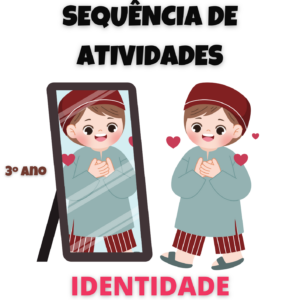 Sequência de atividades: Identidade 3° ano