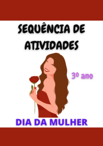 Sequência de Atividades: Dia da Mulher 3° ano