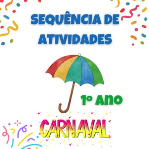 Sequência de atividades Carnaval - 1° ano