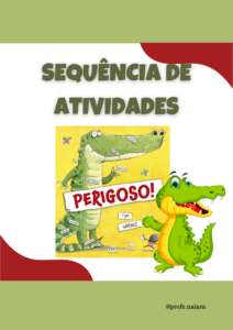 Sequência de Atividades: Perigoso 1° ano