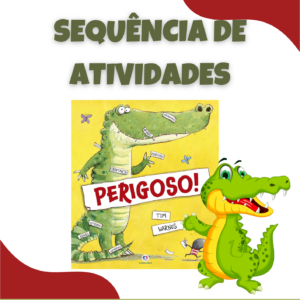 Sequência de Atividades: Perigoso 1° ano