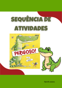 Sequência de Atividades: Perigoso 2° ano
