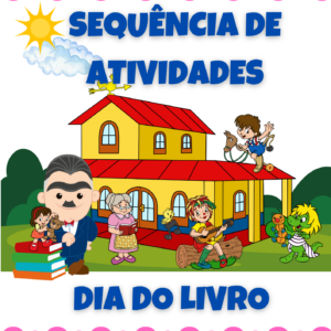 Sequência de Atividades: Dia do livro 1° ano