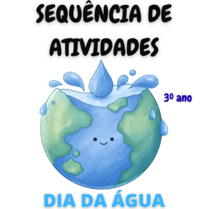 Sequência de Atividades: Água 3° ano
