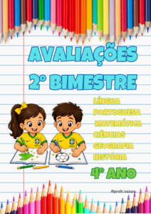 Avaliações 4° ano /  2° Bimestre - 2026