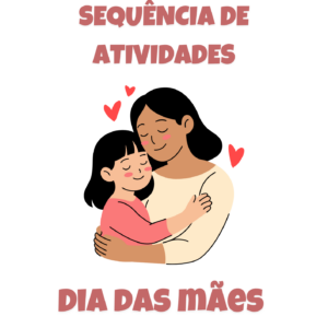 Dia das mães 3° ano / 2026