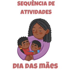 Dia das mães 4° ano / 2026
