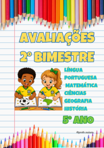 Avaliações 5° ano / 2° Bimestre - 2026