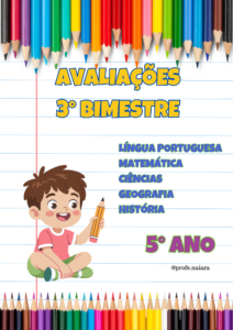 Avaliações 5° ano / 3° Bimestre - 2026
