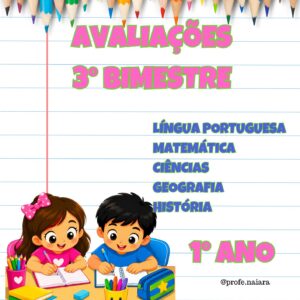 Avaliações 1° ano / 3° Bimestre - 2026