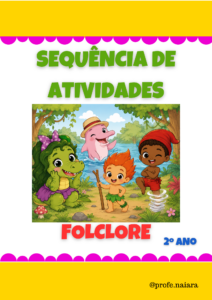 Sequência de atividades: Folclore 2° ano
