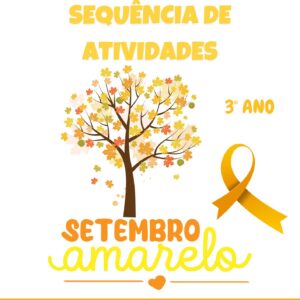 Sequência de atividades: Setembro amarelo 3° ano